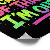 Und deshalb bin ich draußen Graffiti Paint Funny P Poster (Ecke)