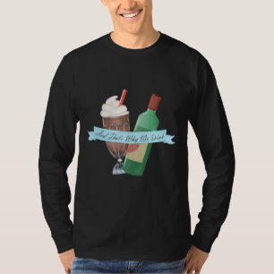 Und deshalb trinken wir Podcast Wein und Milchshak T-Shirt