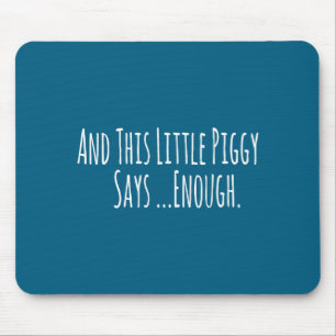 Und dieser kleine Ggy sagt genug lustige sarkastis Mousepad