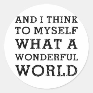 Und eine wunderbare Welt Runder Aufkleber
