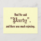 Und er sagte "Party" Postkarte (Vorderseite)