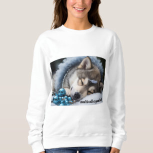 Und für alle eine gute Nacht Sweatshirt