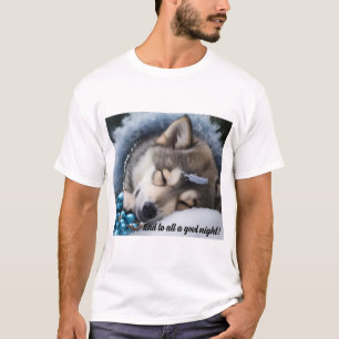 Und für alle eine gute Nacht T-Shirt