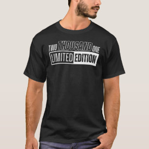 und Geboren in zweitausendeins oder 2001 T-Shirt