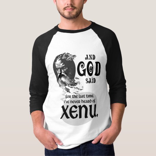 Und Gott sagte - nie gehörtes Xenu T-Shirt (Vorderseite)