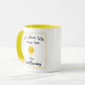 Und hier geht's wieder los, ich Gemein guten Morge Tasse (Vorderseite Links)