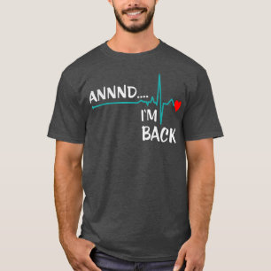 Und ich bin zurück 318 T-Shirt