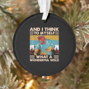 Und ich denke für mich, was für ein wunderbarer  ornament