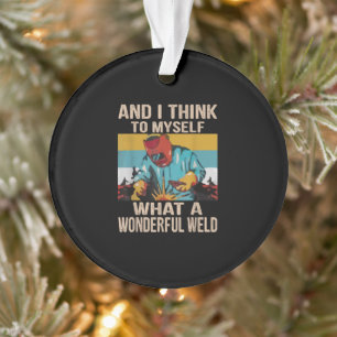 Und ich denke mir, was für ein wunderbares Schweiß Ornament