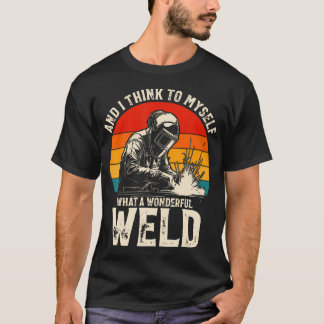 Und ich denke mir, was für eine wunderbare Schweiß T-Shirt