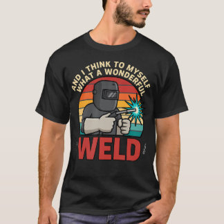 Und ich denke mir, was für eine wunderbare Schweiß T-Shirt