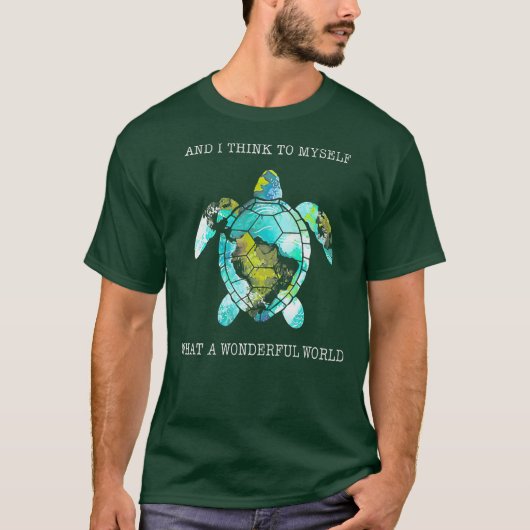Und ich denke mir, was für eine wunderbare Welt T-Shirt (Vorderseite)