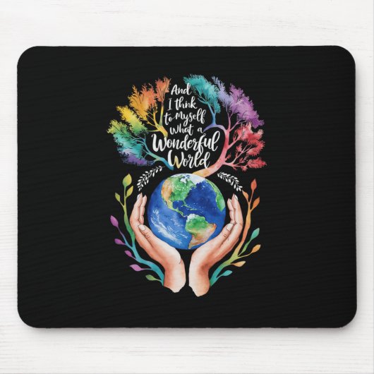 Und ich denke, was für eine wunderbare Welt Erde Mousepad (Vorne)