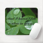 Und ich habe nicht mich in Jahre… so lebendig Mousepad (Mit Mouse)