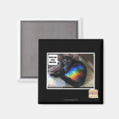 Und ich kann das auch gekackt haben. magnet (Vorderseite/Rückseite)