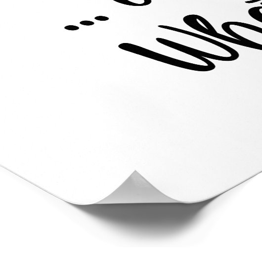 Und ich trinke für mich, was für eine wunderbare W Poster (Ecke)