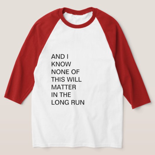 UND ICH WEISS, DASS NICHTS DAVON BEDEUTET T-Shirt (Ablage )