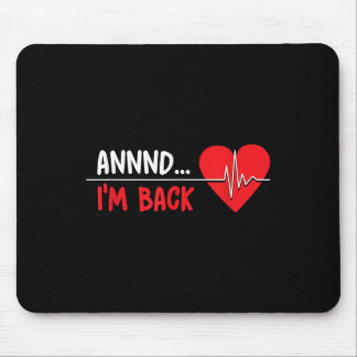 Und im Back - Funny Heart Attack Survivor Recovery Mousepad