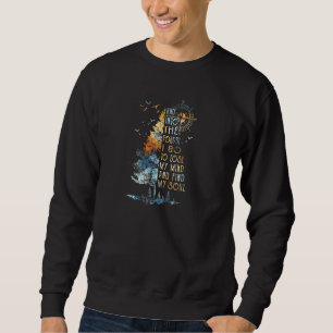 Und in den Osten gehe ich, um meinen Geist zu verl Sweatshirt