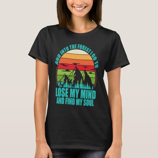 Und in den Wald gehe ich Camping Bergwandern V T-Shirt (Vorderseite)
