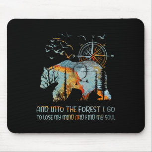 Und in den Wald gehe ich, um meinen Geist zu verli Mousepad