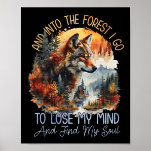 Und in den Wald gehe ich, um meinen Verstand Campi Poster