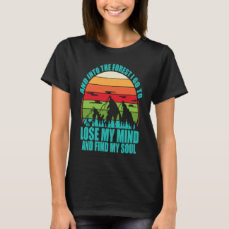 Und in den Wald gehe ich zum Camping Bergwandern V T-Shirt