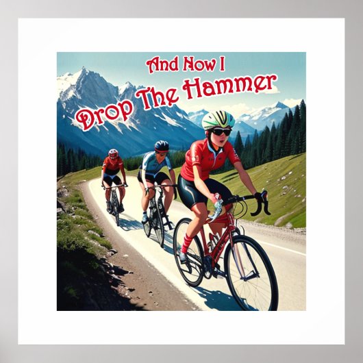 Und jetzt lasse ich die Hammerfrau mit dem Fahrrad Poster (Vorne)