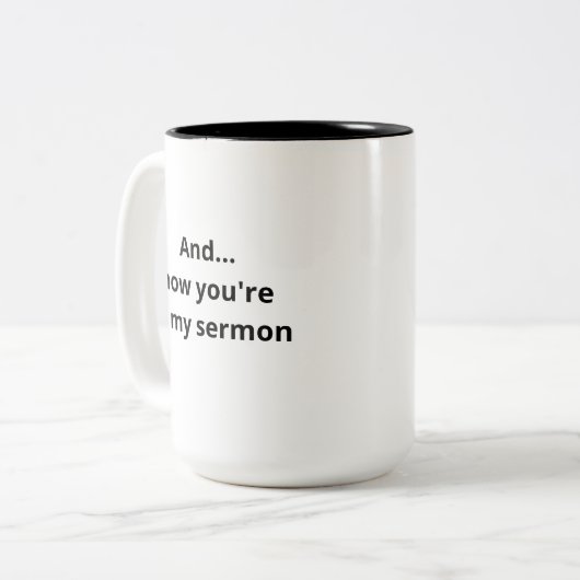 Und...jetzt sind Sie in meiner Tasse von Funny Pas (Vorderseite Links)