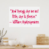 "Und obwohl sie nur wenig ist, ist sie erbittert." Poster (Küche)