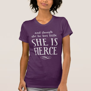 Und obwohl sie nur wenig ist, ist sie heftig! T-Shirt