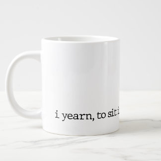 "...und sein." Spezielle Poesie-Tasse Jumbo-Tasse