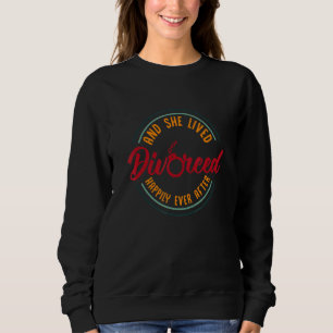 Und sie lebten glücklich bis ans Ende ihrer Tage G Sweatshirt