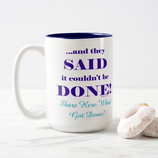 Und sie sagten, es ginge nicht! zweifarbige tasse (Mit Donut)