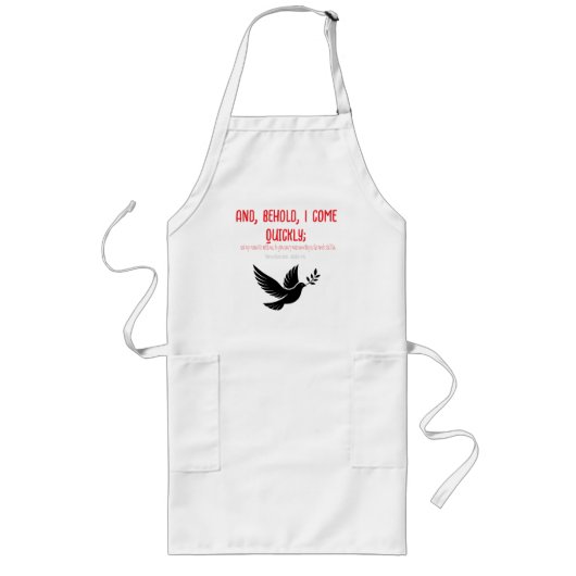 Und siehe, ich komme schnell Offenbarung 22:12-14 Lange Schürze (Vorne)