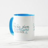 "Und so beginnt das Abenteuer Inspiration Zitat Tasse (Vorderseite Links)