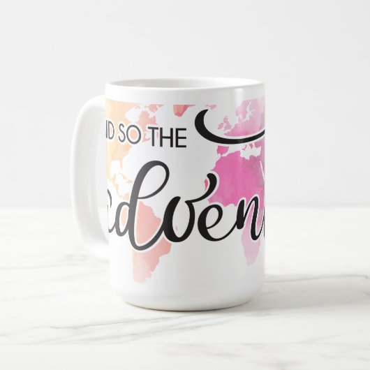 Und so beginnt das Abenteuer Kaffeetasse (Vorderseite Links)