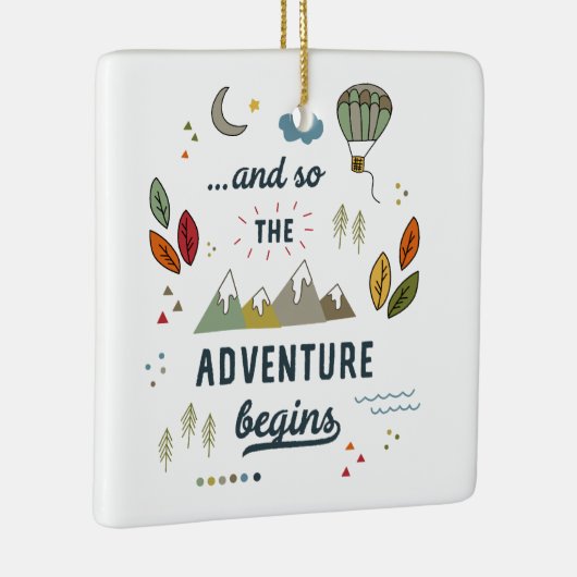 Und so beginnt das Adventure Travel Baby Zuhause F Keramikornament (Rechts)