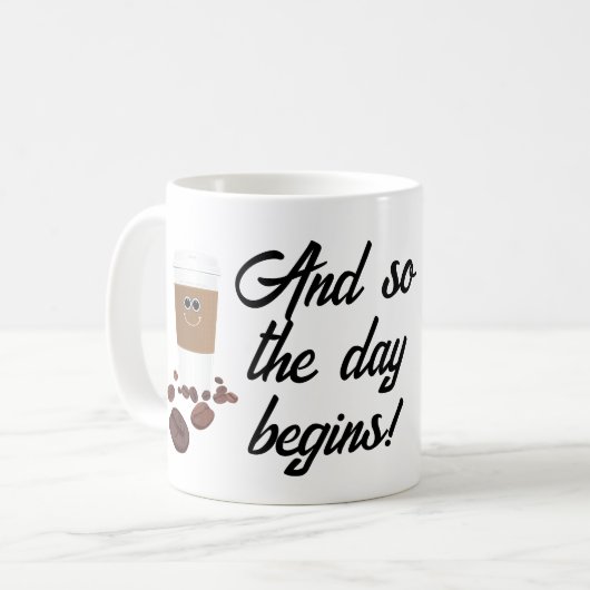 Und so beginnt der Tag! Kaffeetasse (Vorderseite Links)