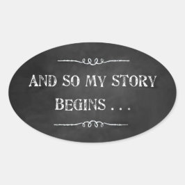 Und so beginnt meine Geschichte mit dem Chalk Desi Ovaler Aufkleber