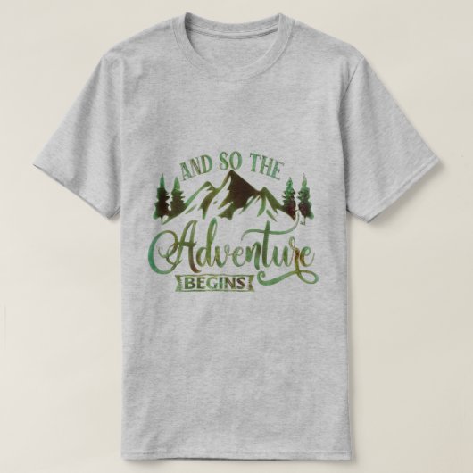 Und So The Adventure Begins T-Shirt (Design vorne)