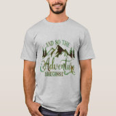 Und So The Adventure Begins T-Shirt (Vorderseite)