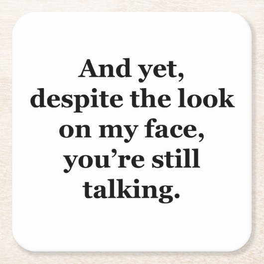 Und trotzdem, trotz des Blicks auf mein Gesicht Rechteckiger Pappuntersetzer (Vorderseite)