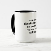 Und trotzdem, trotz des Blicks auf mein Gesicht Tasse (Vorderseite Links)