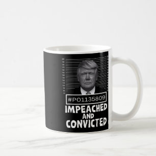 Und verurteilte Felon 45 Funny Anti Trump Mugshot Kaffeetasse