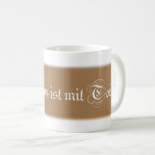 Und was ist mit Tee? Kaffeetasse (VorderseiteRechts)