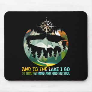 Und zum See gehe ich zu verlieren meinen Geist Cam Mousepad