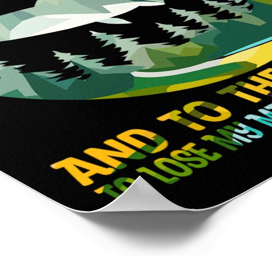 Und zum See gehe ich zu verlieren meinen Geist Cam Poster (Ecke)