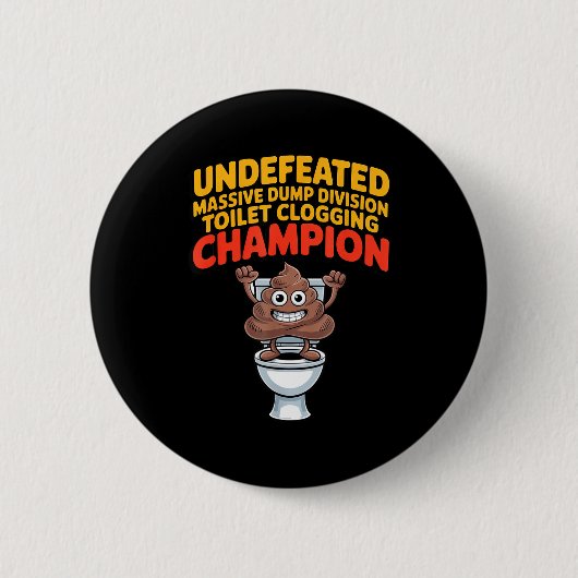 Undefeated Mive Dump Di Toilet Clogging Chamon  Button (Vorderseite)