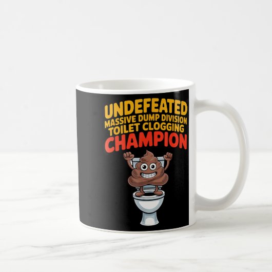 Undefeated Mive Dump Di Toilet Clogging Chamon  Kaffeetasse (Rechts)